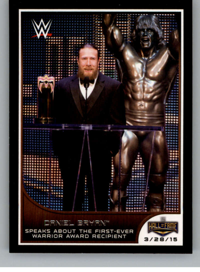 2016 Topps WWE Road to Wrestlemania #1 Daniel Bryan - Speaks about Warrior Award Recipient 