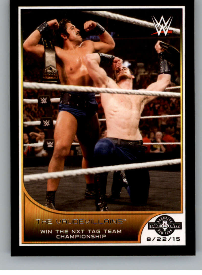 2016 Topps WWE Road to Wrestlemania #106 The Vaudevillains - Win the NXT Tag Team Championship NXT 