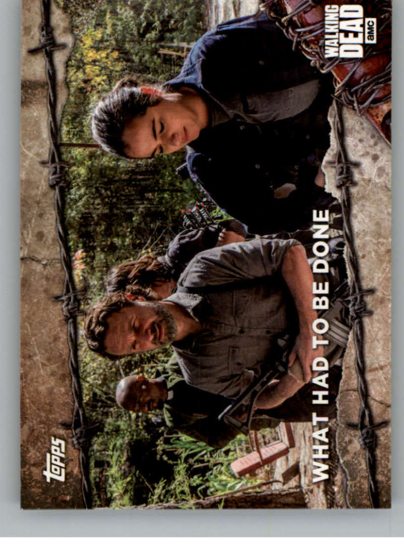 2017 Topps Walking Dead Season 7 #90 What Had to Be Done